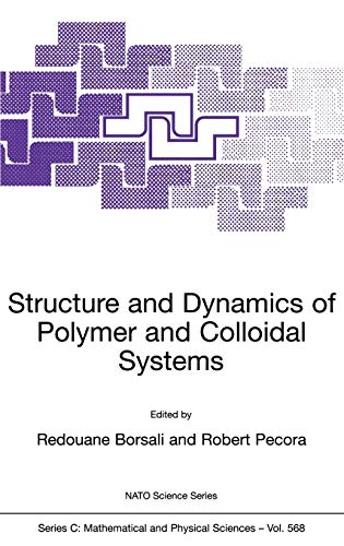 Structure and Dynamics of Polymer and Colloidal Systems (Nato Science Series C:, 568, Band 568)