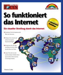 So funktioniert das Internet. Ein visueller Streifzug durch das Internet - 3. aktualisierte Auflage (Focus)