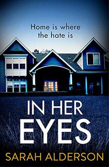 In Her Eyes: an unputdownable, twisty psychological thriller