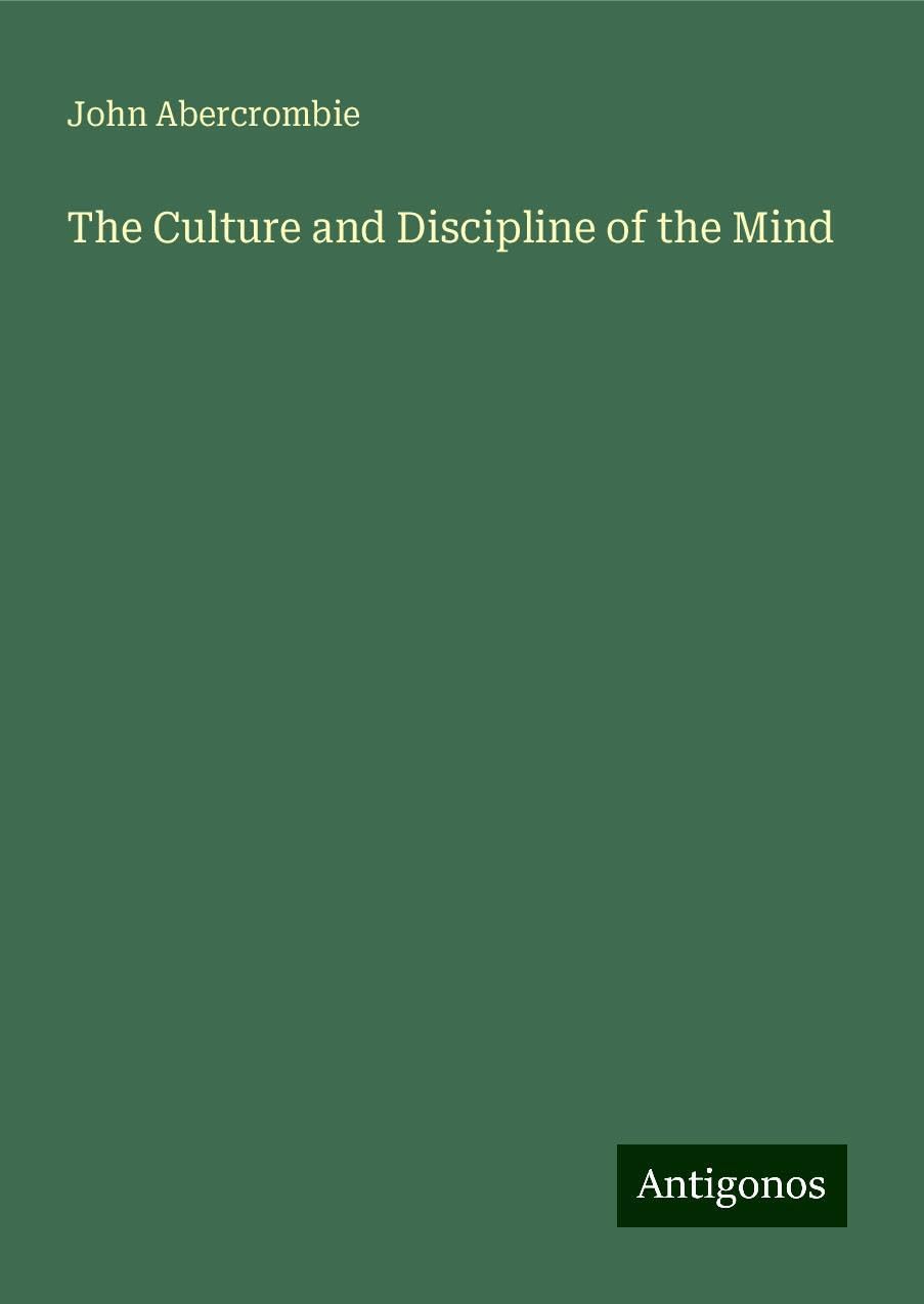 The Culture and Discipline of the Mind