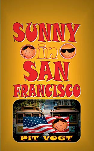 Sunny in San Francisco: Die großen Abenteuer des kleinen Sunny (Sunny´s Hollywoodstern)