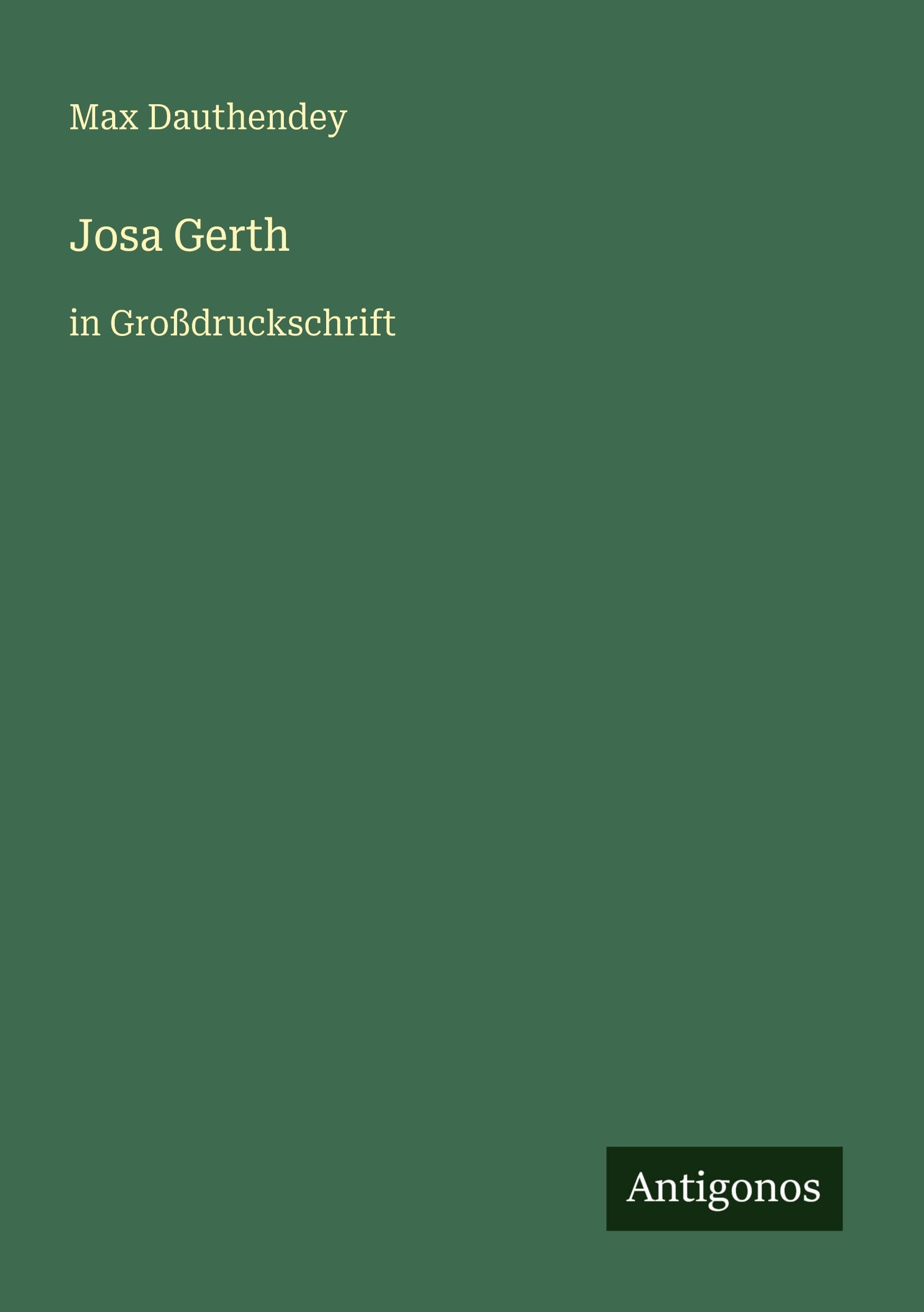 Josa Gerth: in Großdruckschrift