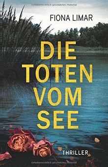 Die Toten vom See (Schleswig-Holstein-Krimis, Band 3)