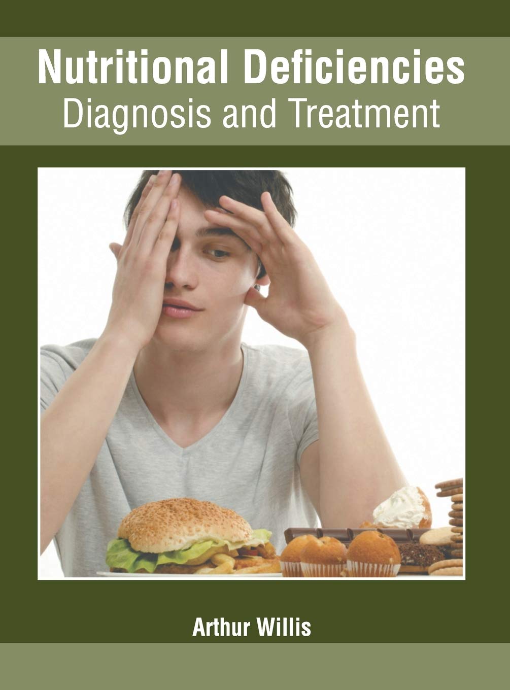 Nutritional Deficiencies: Diagnosis and Treatment