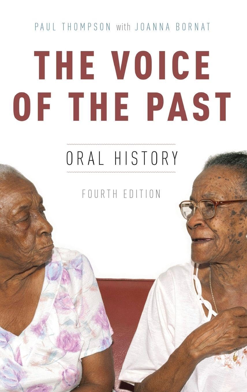 The Voice of the Past: Oral History (Oxford Oral History)