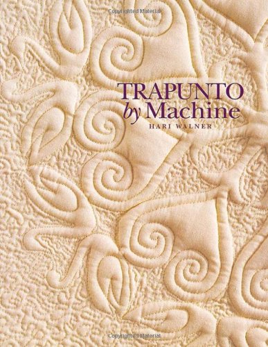 Trapunto by Machine - Print on Demand Edition