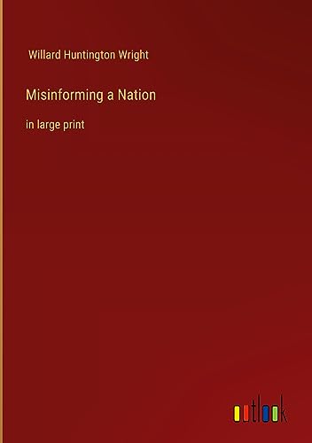 Misinforming a Nation: in large print