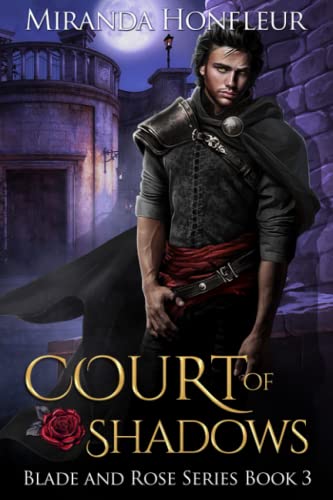 Court of Shadows (Blade and Rose, Band 3)