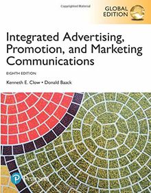Integrated Advertising, Promotion and Marketing Communications, Global Edition von Clow, Kenneth E., Baack, Donald E. | Buch | Zustand gut