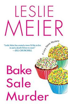 Bake Sale Murder (A Lucy Stone Mystery, Band 13)