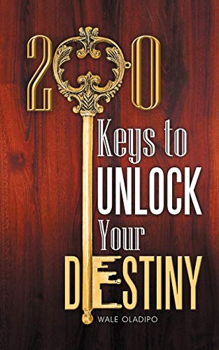 200 Keys to Unlock Your Destiny