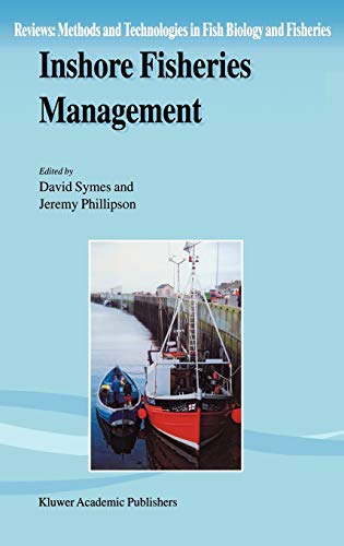 Inshore Fisheries Management (Reviews: Methods and Technologies in Fish Biology and Fisheries, 2, Band 2)