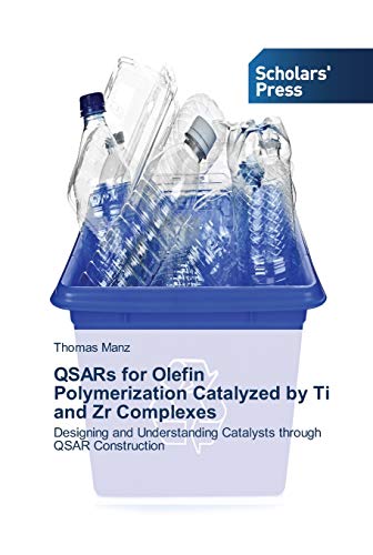 QSARs for Olefin Polymerization Catalyzed by Ti and Zr Complexes: Designing and Understanding Catalysts through QSAR Construction