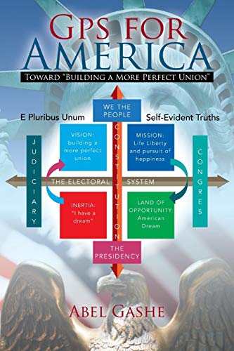GPS for America: Toward Building a More Perfect Union