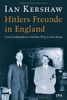Hitlers Freunde in England: Lord Londonderry und der Weg in den Krieg