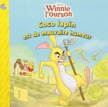 Coco Lapin est de mauvaise humeur