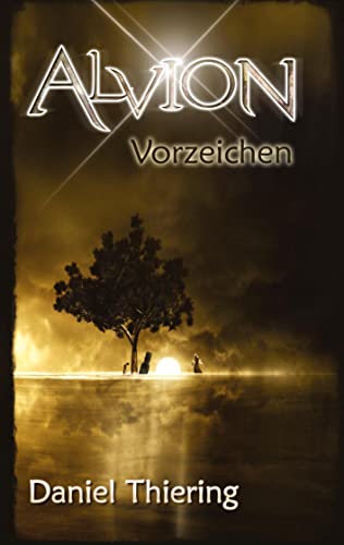 Alvion - Vorzeichen: TarNaraan Zyklus (Alvion: Alvion - Vorzeichen (Tar Naraan Zyklus))