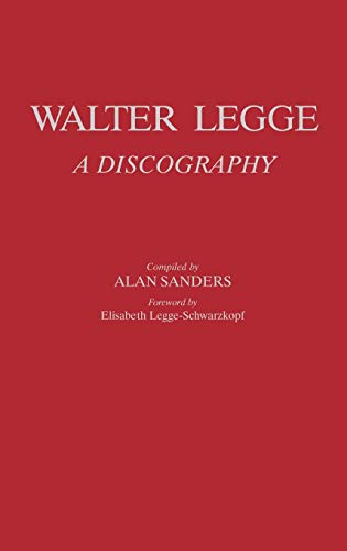 Walter Legge: A Discography (DISCOGRAPHIES)