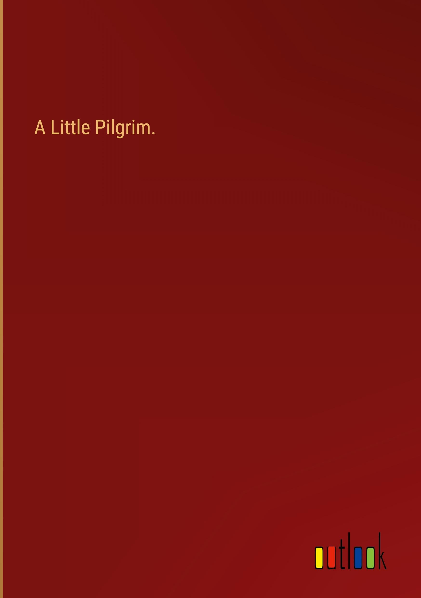 A Little Pilgrim.