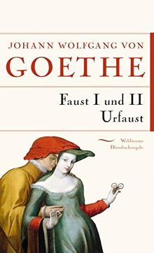 Faust I, II, Urfaust (Anaconda Weltliteratur Dünndruckausgabe)