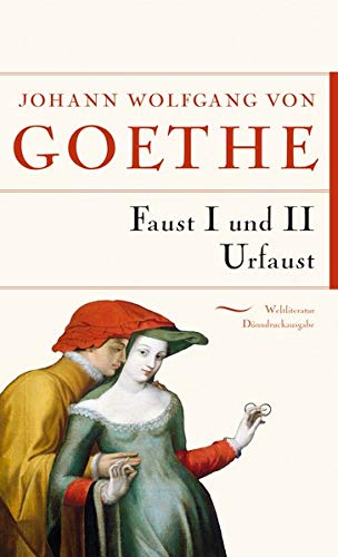 Faust I, II, Urfaust (Anaconda Weltliteratur Dünndruckausgabe)