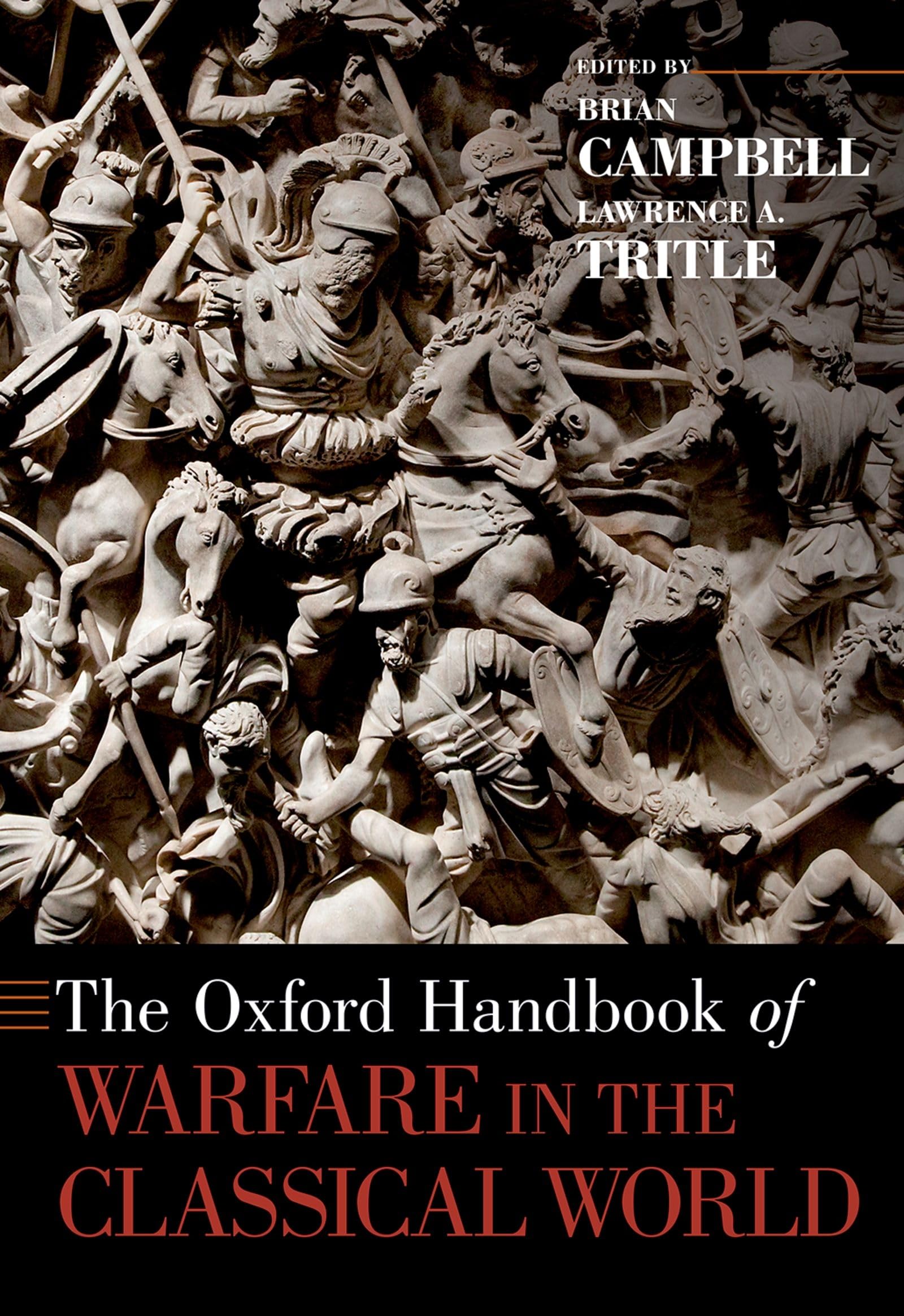 Oxford Handbook of Warfare in the Classical World (Oxford Handbooks)