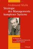 Strategie des Managements komplexer Systeme: Ein Beitrag zur Management-Kybernetik evolutionärer Systeme: Ein Beitrag zur Management-Kybernetik evolutionÃ¤rer Systeme