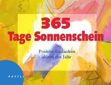 365 Tage Sonnenschein: Positive Gedanken durch das Jahr