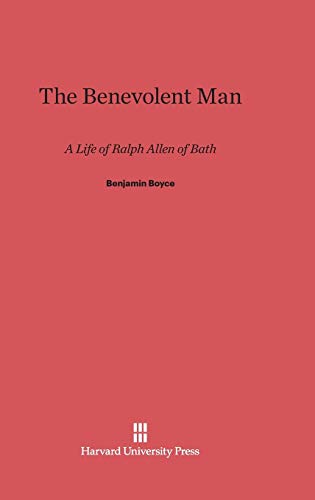 The Benevolent Man: A Life of Ralph Allen of Bath