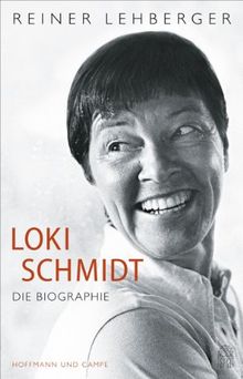 Loki Schmidt: Die Biographie