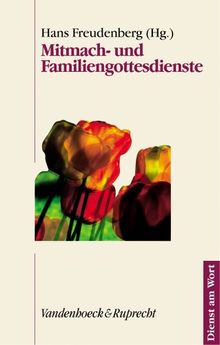 Mitmach- und Familiengottesdienste (Dienst Am Wort)