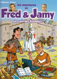 Les aventures de Fred & Jamy. Vol. 1. La croix des Templiers