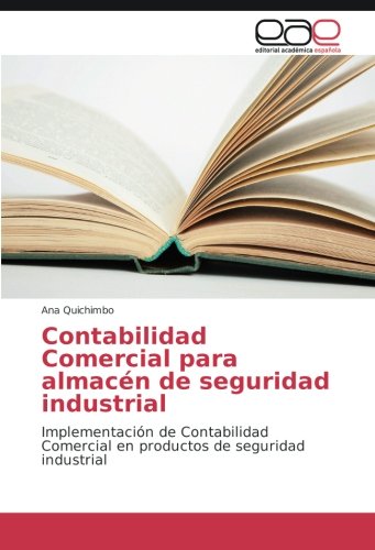 Contabilidad Comercial para almacén de seguridad industrial: Implementación de Contabilidad Comercial en productos de seguridad industrial