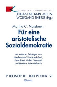Philosophie und Politik: Für eine aristotelische Sozialdemokratie: VI