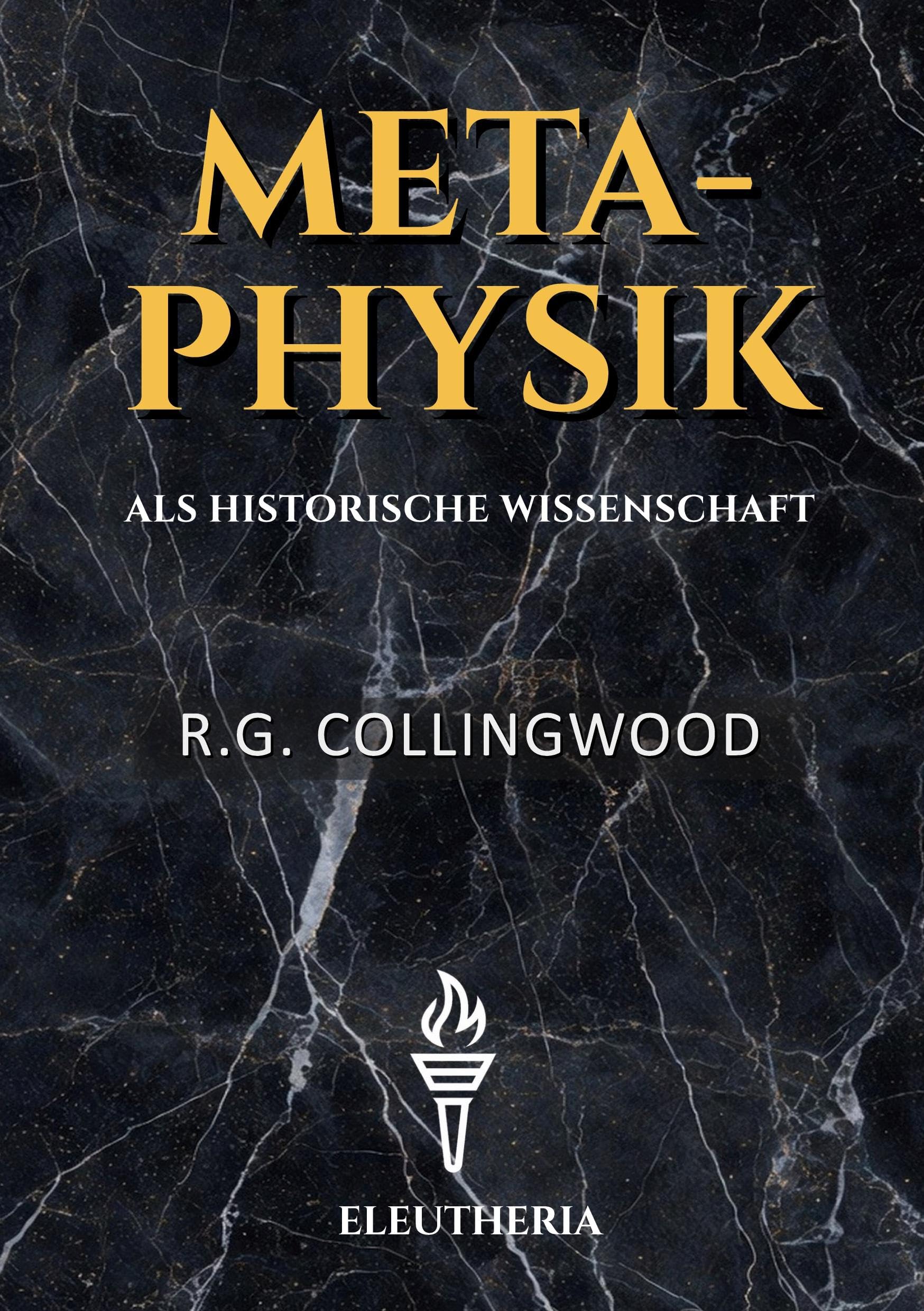 Metaphysik - als historische Wissenschaft: Über absolute Voraussetzungen und die Aufgabe der Philosophie