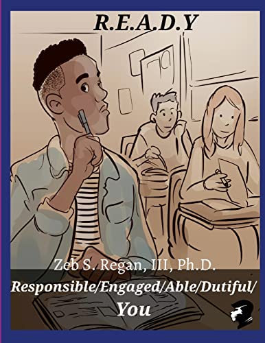 R.E.A.D.Y: Responsible / Engaged / Able / Dutiful / You
