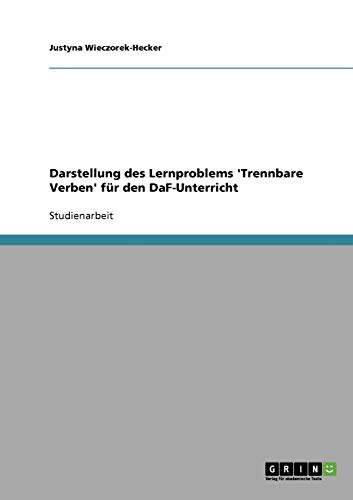 Darstellung des Lernproblems 'Trennbare Verben' für den DaF-Unterricht