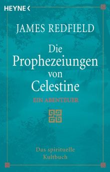 Die Prophezeiungen von Celestine. Ein Abenteuer