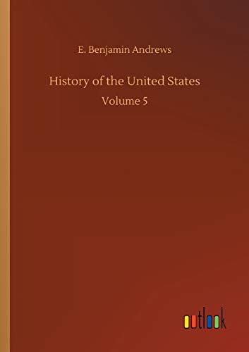 History of the United States: Volume 5