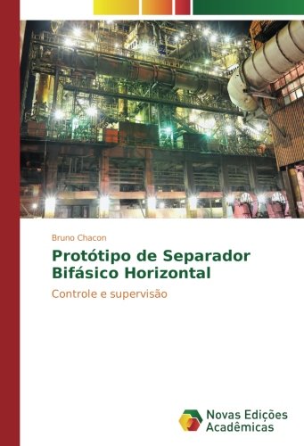 Protótipo de Separador Bifásico Horizontal: Controle e supervisão