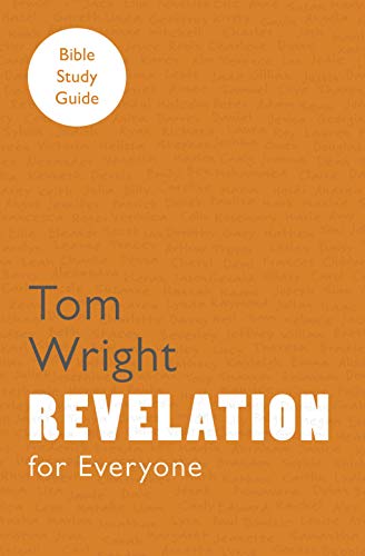 Tom Wright For Everyone Bible Study Guide, Revelation