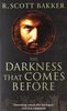 The Darkness That Comes Before: Prince of Nothing, Book 1