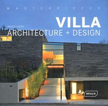 Masterpieces: Villa Architecture + Design (Masterpieces (Braun))