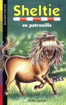 Sheltie. Vol. 16. Sheltie en patrouille