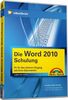 Die Word 2010 - Schulung - Videotraining - Für den sicheren Umgang mit Ihren Dokumenten
