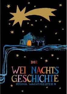 Die Weihnachtsgeschichte von Wachtmeister, Rosina | Buch | Zustand sehr gut