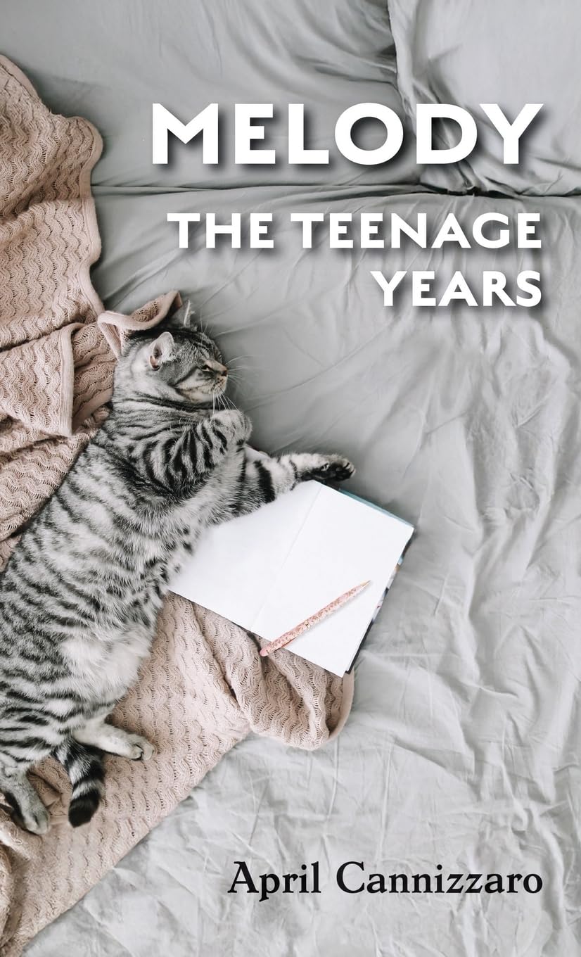 Melody The Teenage Years (Life Unraveled)
