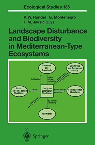 Landscape Disturbance and Biodiversity in Mediterranean-Type Ecosystems (Ecological Studies, 136, Band 136)
