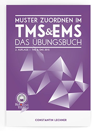 Muster zuordnen im TMS & EMS: Das Übungsbuch von Anselm ...
