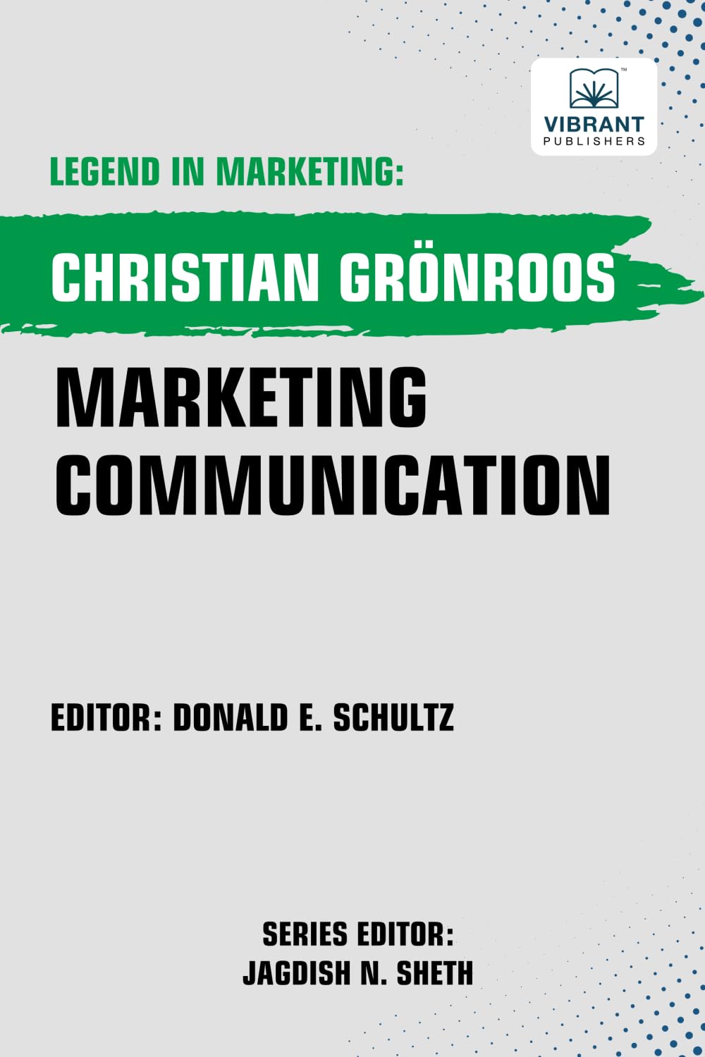 Marketing Communication (Legend in Marketing, Band 55)